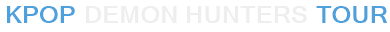 KPop Demon Hunters Tour